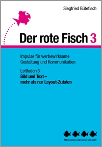 Bild und Text – mehr als nur Layout-Zutaten